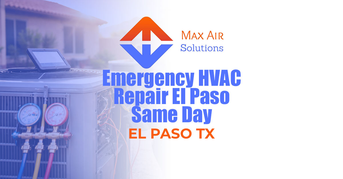 Emergency HVAC Repair El Paso Same Day vs. “Next-Day Service”: The Truth El Paso Homeowners Need